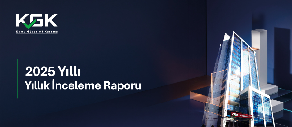 2025 Yılı Yıllık İnceleme Raporu Yayımlanmıştır.